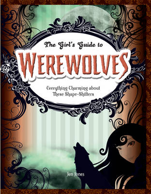 Werewolves: Everything Charming about These Shape-Shifters