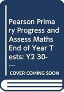 Pearson Primary Progress and Assess Maths End of Year Tests: Y2 30-pack