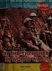Freestyle Express: On the Front Line: In the Trenches in World War I Hardback