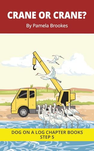 Crane or Crane? Chapter Book: Decodable Chapter Book Series for Students Learning to Read. For Beginning Readers and Students with Dyslexia. (Step 5-Magic/Silent e)