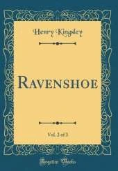 Ravenshoe, Vol. 2 of 3 (Classic Reprint)