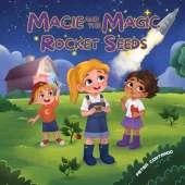 Macie and the Magic Rocket Seeds