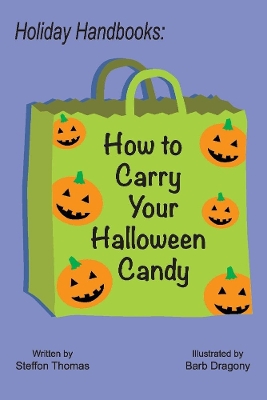 Holiday Handbooks: How to Carry Your Halloween Candy