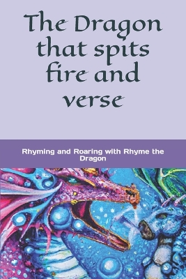 The Dragon that spits fire and verse: Rhyming and Roaring with Rhyme the Dragon