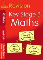KS3 Maths L3-6: Revision Guide + Workbook + Practice Papers
