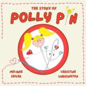 The Story of Polly Pin: Second Edition