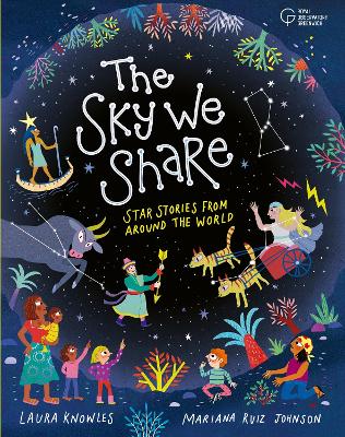 The Sky We Share: Star Stories From Around the World (created in collaboration with Royal Observatory Greenwich)
