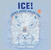 Ice! Poems About Polar Life