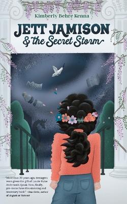 Jett Jamison and the Secret Storm: A Fierce and Tender Survival Story
