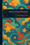 Five Little Friends