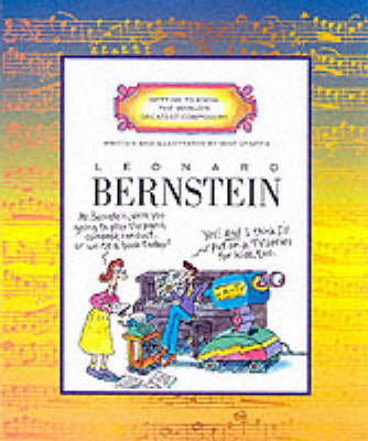 GETTING TO KNOW THE WORLD'S GREATEST COMPOSERS:LEONARD BERNSTREIN