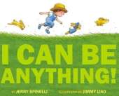 I Can Be Anything!