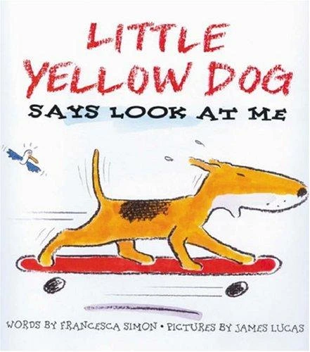 Little Yellow Dog Says Look at Me