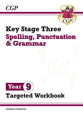 New KS3 Year 9 Spelling, Punctuation and Grammar Targeted Workbook (with answers)