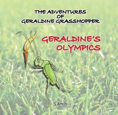 The Adventures of Geraldine Grasshopper: Geraldine's Olympics