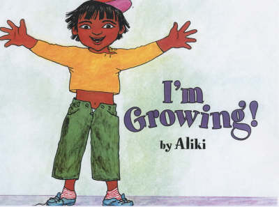 I'm Growing!