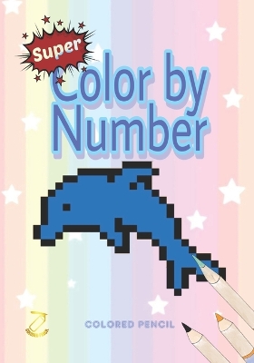 Super Color by Number