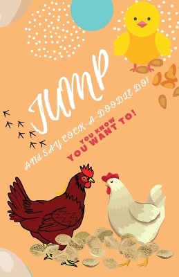 Jump and Say Cock-A-Doodle-Do! Book 11 Jump Series