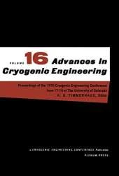 Advances in Cryogenic Engineering: Proceeding of the 1970 Cryogenic Engineering Conference The University of Colorado Boulder, Colorado June 17-19, 1970