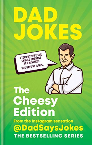 Dad Jokes: The Cheesy Edition