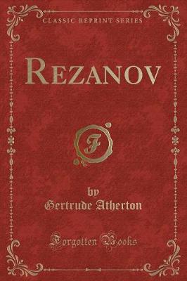 Rezanov (Classic Reprint)