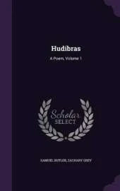 Hudibras: A Poem, Volume 1