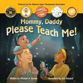 Mommy, Daddy Please Teach Me!