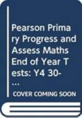 Pearson Primary Progress and Assess Maths End of Year Tests: Y4 30-pack