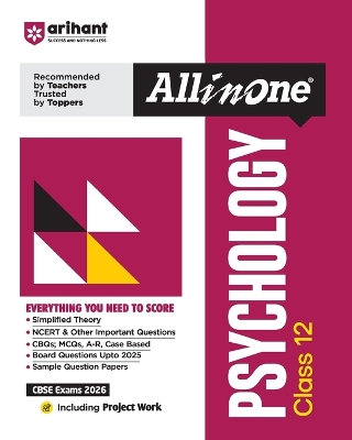 Arihant All in One Psychology Class 12 for CBSE Exams 2025-26 Simplified Theory, Topicwise Illustrations & Practice Questions, All Types of Exam Pattern Questions, CBQs, MCQs, A-R, Case Based, Sample Question Papers, Board Questions Upto 2025, Mind Maps, 
