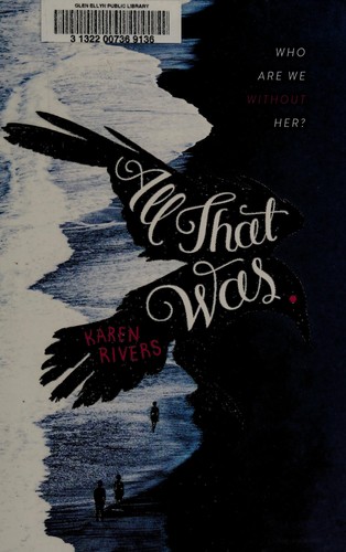 All That Was: A Novel