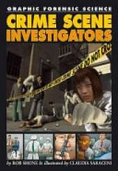 Graphic Forensic Science: Crime Scene Investigators