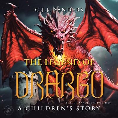 The Legend of DRARGO: A Children's Story