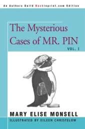 Mysterious Cases of Mr. Pin: Vol. I