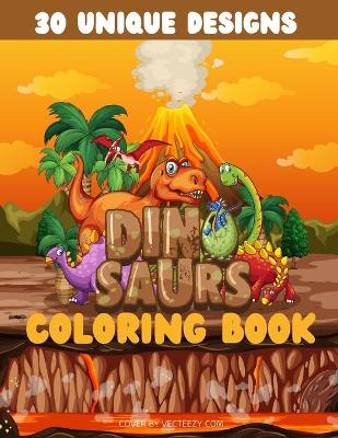 Dinosaurs Coloring Book: Amazing Gift for Boys and Girls, Epic Coloring Pages