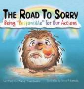 The Road to Sorry: Being Responsible for Our Actions