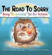 The Road to Sorry: Being Responsible for Our Actions