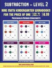 Preschooler Number Worksheets (Kindergarten Subtraction/Taking Away Level 2): 30 Full Color Preschool/Kindergarten Subtraction Worksheets (Includes 8 Printable Kindergarten PDF Books Worth $60.71)