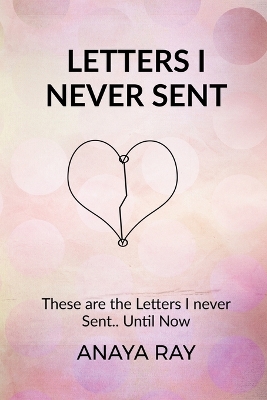 Letters I Never Sent