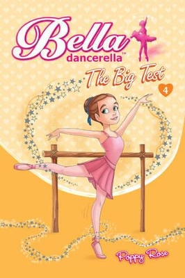 Bella Dancerella: The Big Test