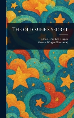 The Old Mine's Secret
