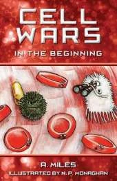 Cell Wars: In the Beginning