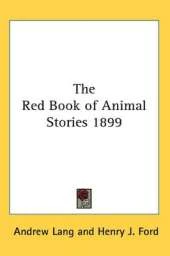 The Red Book of Animal Stories 1899