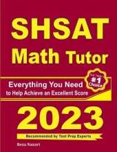 SHSAT Math Tutor: Everything You Need to Help Achieve an Excellent Score