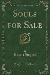 Souls for Sale (Classic Reprint)