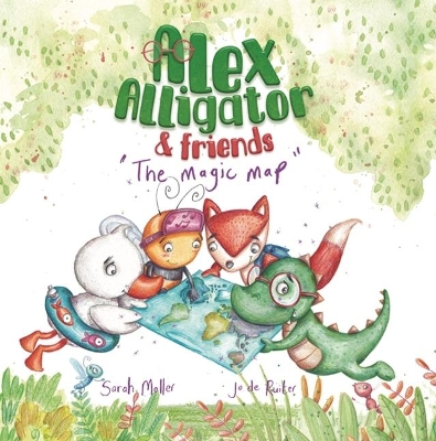 Alex Alligator & Friends: The Magic Map