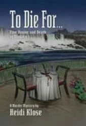 To Die For: Fine Dining and Death in Niagara