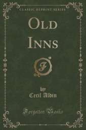 Old Inns (Classic Reprint)