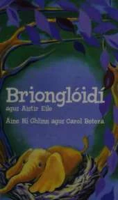 Briongloidi: Agus Aistir Eile