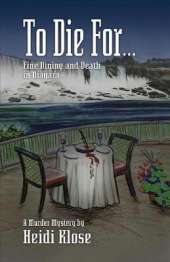 To Die For: Fine Dining and Death in Niagara