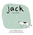 Jack has a Bath
